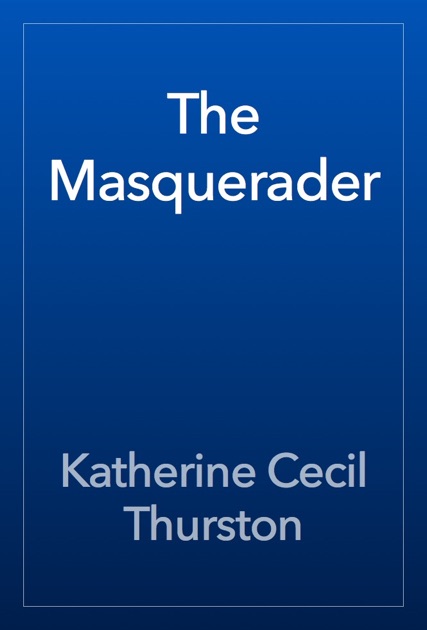 The Masquerader